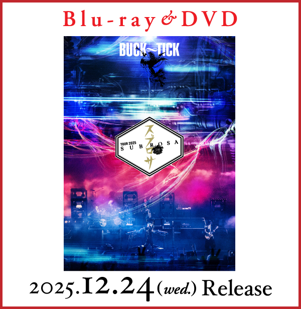 LIVE Blu-ray&DVD「TOUR 2025 スブロサ SUBROSA」2025年12月24日発売
