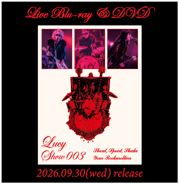 Lucy (今井寿+Kiyoshi+岡崎達成)：2026年9月30日 ライブ映像作品発売！