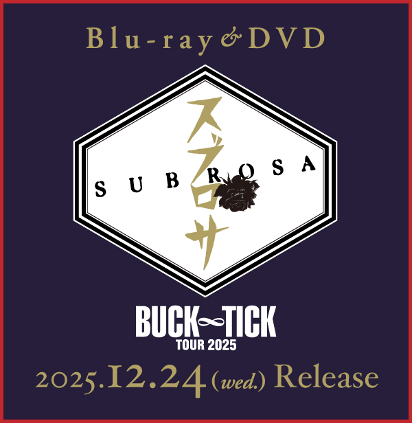 LIVE Blu-ray&DVD「TOUR 2025 スブロサ SUBROSA」2025年12月24日発売