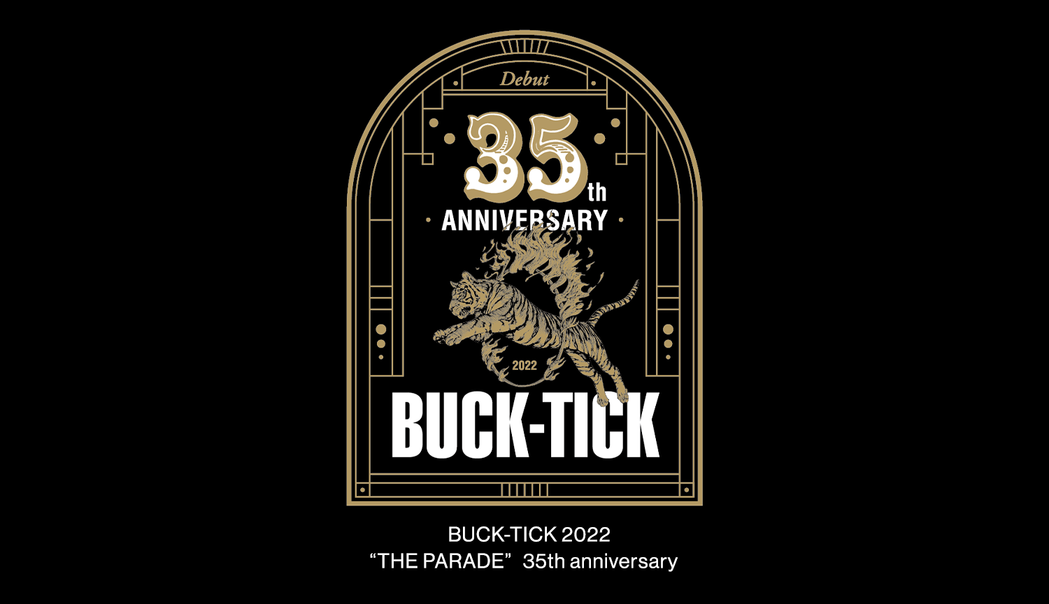 BUCK-TICK 2022 ”THE PARADE”〜35th anniversary〜