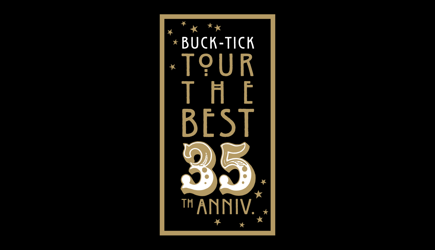 BUCK-TICK TOUR THE BEST 35th anniv.