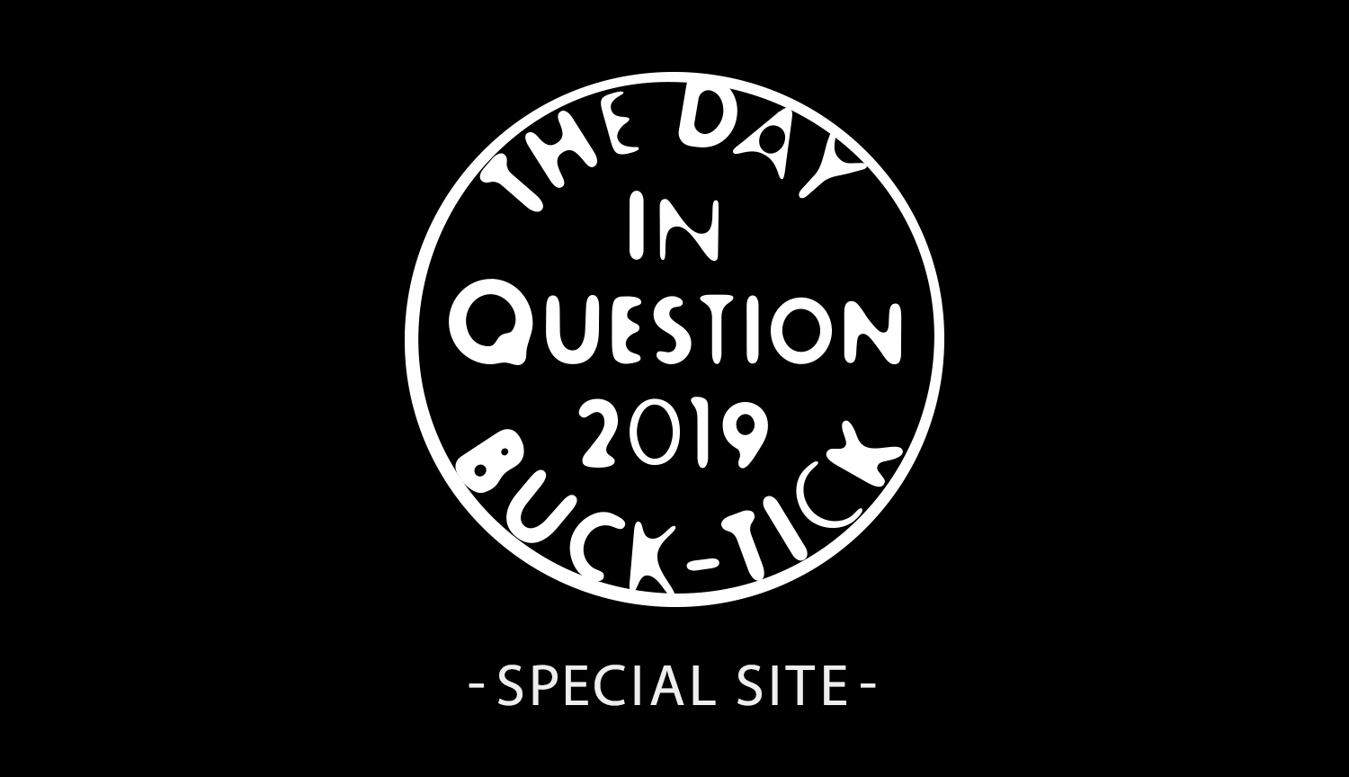 THE DAY IN QUESTION 2019