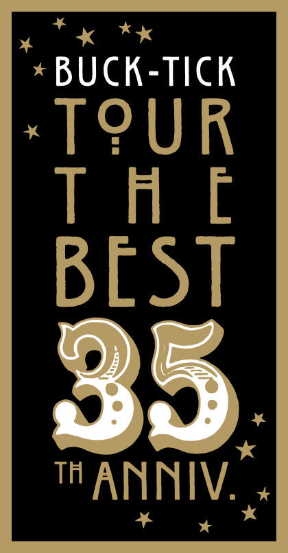 BUCK-TICK TOUR THE BEST 35th ANNIV.｜BUCK-TICK オフィシャルサイト